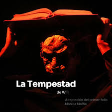 «LA TEMPESTAD»: SHAKESPEARE, ESE GRAN ILUSIONISTA